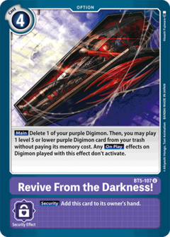 Revive from the Darkness! - BT5-107 - Uncommon