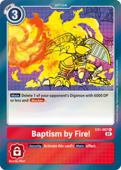 Baptism by Fire! - EX1-067 - Rare