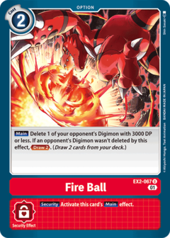 Fire Ball - EX2-067 - Uncommon