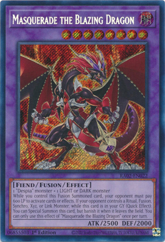 Masquerade the Blazing Dragon - RA02-EN022 - Secret Rare