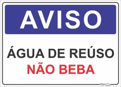 Aviso água de reúso não beba - AV016
