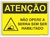 Atenção não opere a serra - AT013