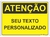 Placa personalizada de Atenção - AT015