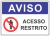 placa acesso restrito