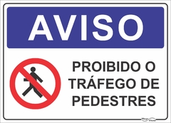 placa proibido o tráfego de pedestres