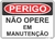 placa perigo em manutenção não opere