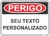 placa personalizada de perigo