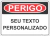 placa personalizada de perigo
