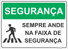 placa ande na faixa de segurança