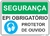 placa uso obrigatório do protetor auricular