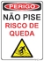 não pise, risco de queda.