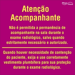 Placa Raios X, atenção acompanhante..., RDC 330 Anvisa.