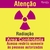 Placa Raios X - Atenção: Radiação - Área Controlada - Acesso restrito somente as pessoas autorizadas .