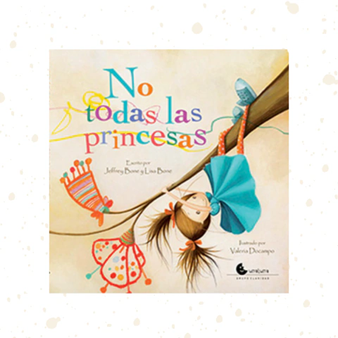 No todas las princesas