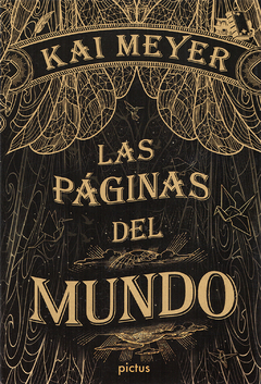 LAS PÁGINAS DEL MUNDO (KAI MEYER)