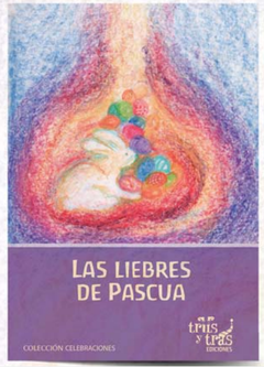 Cuento Waldorf "Las Liebres de Pascua"