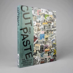 Cut & Paste: The american hardcore fanzine (LIBRO)