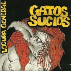 Gatos Sucios - Locura General (VINILO LP)