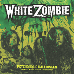 White Zombie - Psychoholic Halloween: Las Vegas Nevada 10/31/95 (VINILO LP)