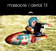 Massacre - Aerial 13 (CD)