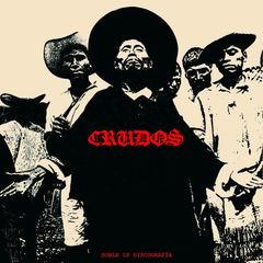 Crudos - Doble LP Discografía (VINILO DOBLE LP)