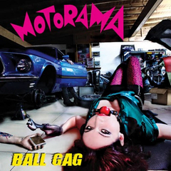 Motorama - Ball Gag (CD)