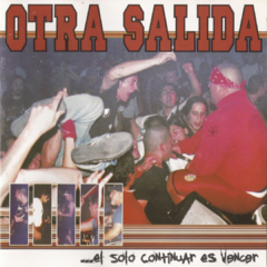 Otra salida - ...el solo continuar es vencer (CD)