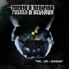 Fuerza y decisión - For... life + sociedad (CD)