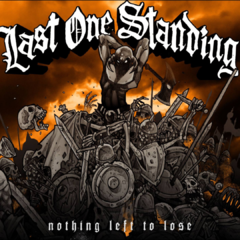 Last one standing - Nothing left to lose (CD)