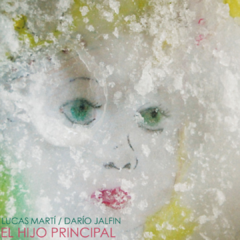 Lucas Marti / Darío Jalfin - El hijo principal (CD)