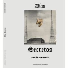 Días secretos - Tomás Nochteff (LIBRO)