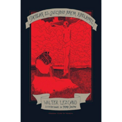 Patear el suicidio hacia adelante - Walter Lezcano (LIBRO)