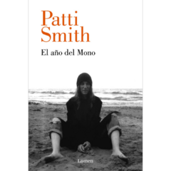 El año del mono - Patti Smith (LIBRO)