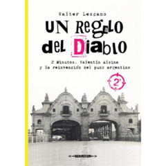 2 Minutos - Un regalo del diablo - Walter Lezcano (LIBRO)