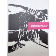 Homoxidal 500 - Fanzines 2001/2003 (LIBRO)