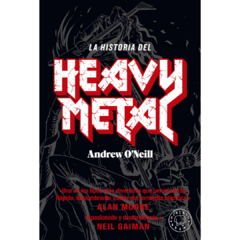 La historia del Heavy Metal - Andrew O´Neill (LIBRO)