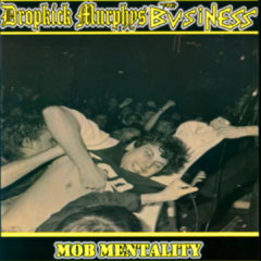 Dropkick Murphys + The Business - MOB Mentality (VINILO 7")