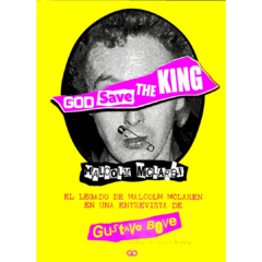 God save the king: Malcolm Mclaren - Gustavo Bove (LIBRO)