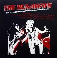 The Runaways ‎– Live in Concert at the Starwood Los Angeles 9-13-76 (VINILO LP)