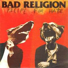 Bad Religion - Recipe for hate (VINILO LP)