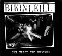 Bikini Kill - The first two records (CD)