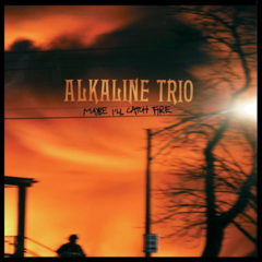 Alkaline Trio - Maybe I'll Catch Fire (VINILO LP COLOR)