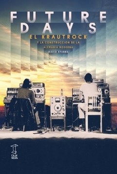 Future Days - David Stubbs (Libros)