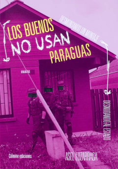 Los buenos no usan paraguas - Luzarraga, Asel (Libro)