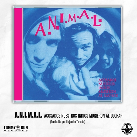 A.N.I.M.A.L. - Acosados nuestros indios murieron al luchar (CD) - comprar online