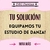 SOLUCIÓN a tu ESTUDIO - Todo a tu medida