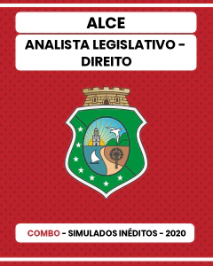 Combo Maratona - ALCE - 06 Simulados Inéditos (Pacote 01 e 02) - Analista Legislativo - Direito