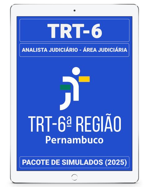 03 Simulados Inéditos - TRT-6 (PE) - Analista Judiciário - Área Judiciária + 01 Simulado Gratuito
