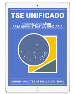 Combo Maratona - 06 Simulados Inéditos - TSE UNIFICADO - Técnico Judiciário - Área Administrativa + 01 Simulado Gratuito