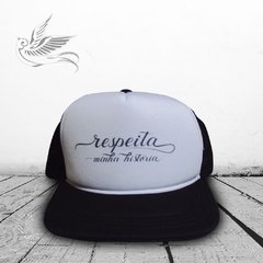 BONÉ RESPEITA MINHA HISTÓRIA - loja online